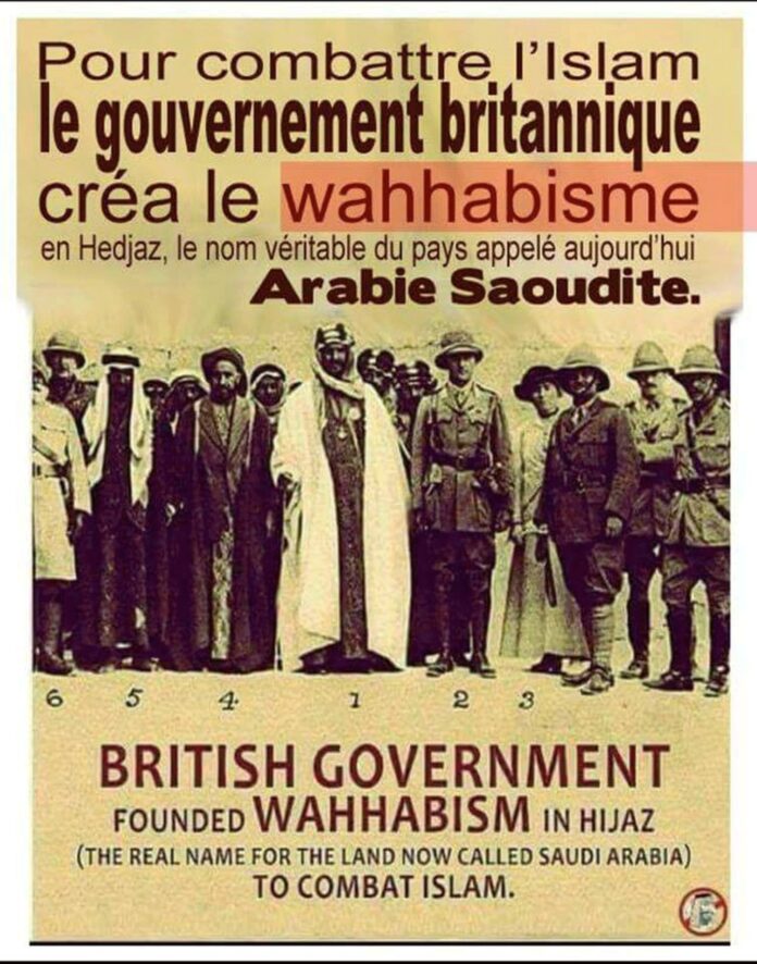 Le wahabisme est crée par la grande Bretagne