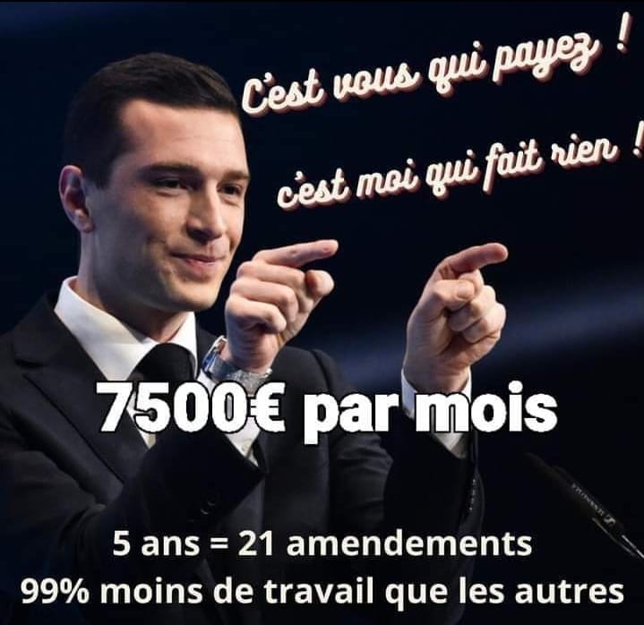 De son mandat, il ne fait qu’encaisser son chèque et le reste du temps, il passe de plateaux de TV en plateau TV, de Unes de magazines, à bonnes paroles bien relayées dans la presse torchon et enfin, sur les stations de radio ou sa parole, toujours la même porte. Le parti macroniste du gouvernement pousse à la roue pour que ce foutriquet soit entendu et vu partout ainsi que sa tatie Marine, ce qui permet à force de nombreux bis repetita, célèbre aphorisme inspiré par l'Art poétique d'Horace, dans lequel le poète déclare que telle œuvre ne plaira qu'une fois, tandis que telle autre répétée dix fois plaira toujours ; et nous subissons cet assommoir bouffon, d’extrême droite contre Macron, ce depuis 2017. « Génération Bardella ? » Il a réussi la prouesse d’être adoubé par le clan Le Pen sans en être issu, même si à un moment il a été en couple avec une fille de Marie-Caroline Le Pen, la sœur aînée de Marine. C’est un cadre du Front national de Seine-Saint-Denis qui l’a repéré en 2012, alors qu’il venait d’avoir seize ans. « Jordan se portait volontaire. Il collait les affiches. Il avait le sens de l’organisation. » Son physique avantageux, pour ceux qui aiment ce genre de latin lover de supermarché aux cheveux gominés ; il est télégénique et débite calmement ses punch lines apprises par cœur lors de ses trainings en communication. Il sait montrer sa fiole lors des séances de selfies, qui de nos jours ont remplacé la corvée des serrages de mains. Pour le RN, il fallait un homme jeune qui brille aux côtés de Marine Le Pen sans lui faire trop d’ombre. C’est le casting parfait qui va permettre de vendre des frigos à des esquimaux. Son fonds de commerce, qu’est-ce donc ? Pour les Européennes, sa plateforme est : « Un vote pour l’identité de la France contre la submersion migratoire ! » À l'entendre, ce sont les Arabes qui seraient de retour à Poitiers après le 25 octobre 732, et lui, le Jordan, serait Charles Martel boutant les Sarrasins hors de la France catholique et éternelle. Pourtant, « en même temps », il confit d’un air pénétré que « ce pays que j’aime qui a accueilli ma famille d’Italie dans les années 60… » Comme son modèle Macron, il n’est pas à une contradiction près, ou doit-on comprendre que LUI et les siens étaient de la bonne immigration et que, certaines autres, seraient quelque peu faisandées ? Ne pensez pas une seconde qu’il y ait une forme de racisme dans ces belles paroles ; d’ailleurs le RN s’est amendé depuis, et les foucades de le Pen père sont de vieilles histoires, et puis l’antisémitisme est bien révolu, d’ailleurs, il n'y a pas plus grands supporters que ceux à la tête du parti pour soutenir Israël et Netanyahou. Son électorat : Avec plus d'un million d'adeptes sur TikTok, Jordan Bardella est le troisième politique français le plus suivi sur la plateforme, ce qui souligne sa popularité auprès des jeunes D’ailleurs ces djeunes ne disent-ils pas qu’ils se reconnaissent en lui.[ii] Et le fait qu’ils se reconnaissent en lui, fait que lui doit avoir un peu d’eux… Car vu la dégringolade du niveau culturel, éducationnel et éthique, nous sommes plus dans le choix d’un casting de TV réalité, que dans les pas d’un homme politique à perspectives et projections. Cela nous promet un avenir radieux ! Il y a aussi, les plus âgés et les vieux. Ceux-là votent « Front » depuis plus de 40 ans sans remettre en cause quoi que ce soit : meilleure que la fidélité d’un berger allemand. Bardella ? Ils le trouvent jeune (je ne savais pas que c’était un +), beau comme gendre, charismatique et convaincant. Quant au fond ? Se dire que le clan le Pen est de ce qu’il y a de plus bourgeois et que ces braves supporters trouvent que la clan comprend le peuple, les petites gens, reviendrait à dire que les le Pen, font asseoir la bonne à table avec eux pour diner… Ils/elles voient en lui, un messie, qui ne joue pas au foot, mais plutôt un gymnase au dos souple exécutant des sauts carpés prouvant qu’il sait contrôler et dans les airs et dans les bas. Il a aussi construit l’image du p’tit gars qui s’est fait tout seul malgré une enfance dans un milieu modeste dans le 93 et patati-tata… Zola sort de ce corps ! De son siège au Parlement, en ne venant presque jamais, l’archange promet de tout tournebouler et faire que le peuple de France retrouve son indépendance, sa liberté-fraternité et son steak frite… Sauf que Bardella et Marine, ne votent jamais dans le sens des intérêts de leurs Zélecteurs : contre l’augmentation du SMIC, contre l’indexation des salaires sur l’inflation et contre le gel des loyers. Additionnez des scandales financiers, des pots-de-vin et autres entourloupes, et vous voterez pour… Quelqu’un qui ne vous ressemble en rien, qui pense carrière, qui surfe sur la vague, sachant qu’il est supporté à 100% par les médias en vue de 2027. On peut déjà dire que les carottes sont cuites et les navets au frais. Quant au « débat », Bardella, Attal… Résumons par deux boutades : Que font une carotte et un petit pois qui se battent ? Un bon duel ! Qu'est-ce qu'un débat entre 2 vaut-rien ? Un combat inter-minables.